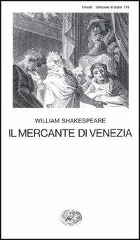 Il mercante di Venezia - William Shakespeare - Libro Einaudi 1997, Collezione di teatro | Libraccio.it