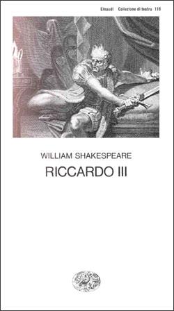 Riccardo III - William Shakespeare - Libro Einaudi 1997, Collezione di teatro | Libraccio.it