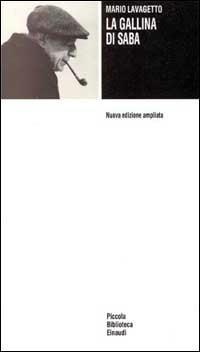 La gallina di Saba - Mario Lavagetto - Libro Einaudi 1997, Piccola biblioteca Einaudi | Libraccio.it