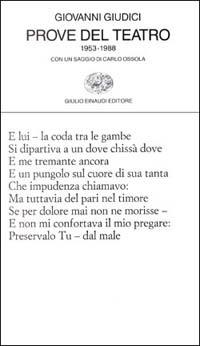 Prove del teatro (1953-1988) - Giovanni Giudici - Libro Einaudi 1997, Collezione di poesia | Libraccio.it