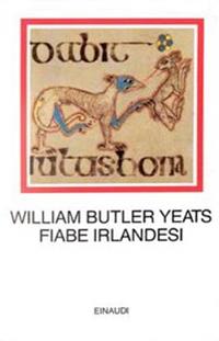 Fiabe irlandesi - William Butler Yeats - Libro Einaudi 1997, I millenni | Libraccio.it