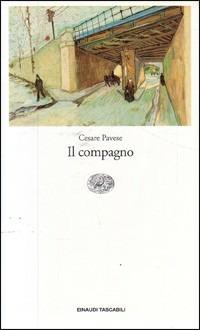 Il compagno - Cesare Pavese - Libro Einaudi 1997, Einaudi tascabili | Libraccio.it