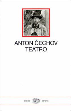 Teatro - Anton Cechov - Libro Einaudi 1997, I millenni | Libraccio.it