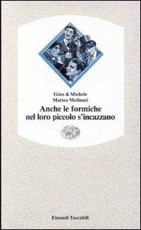 Anche le formiche nel loro piccolo s'incazzano - Gino & Michele - Libro Einaudi 1997, Einaudi tascabili | Libraccio.it