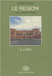 Storia d'Italia. Le regioni dall'Unità ad oggi. Vol. 10: Il Lazio.