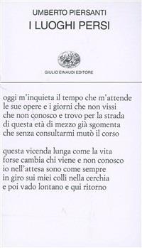 I luoghi persi - Umberto Piersanti - Libro Einaudi 1997, Collezione di poesia | Libraccio.it
