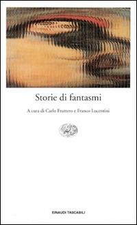 Storie di fantasmi  - Libro Einaudi 1997, Einaudi tascabili | Libraccio.it