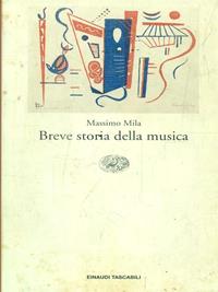 Breve storia della musica - Massimo Mila - Libro Einaudi 1993, Einaudi tascabili | Libraccio.it