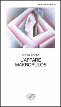 L' affare Makropulos - Karel Capek - Libro Einaudi 1997, Collezione di teatro | Libraccio.it