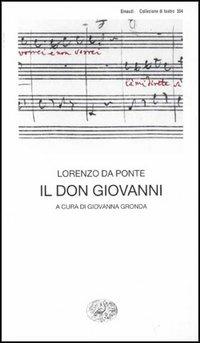 Il don Giovanni - Lorenzo Da Ponte - Libro Einaudi 1997, Collezione di teatro | Libraccio.it