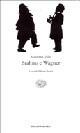 Brahms e Wagner - Massimo Mila - Libro Einaudi 1997, Einaudi tascabili | Libraccio.it