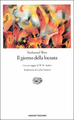 Il giorno della locusta - Nathanael West - Libro Einaudi 1997, Einaudi tascabili | Libraccio.it
