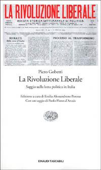 La rivoluzione liberale - Piero Gobetti - Libro Einaudi 1997, Einaudi tascabili | Libraccio.it