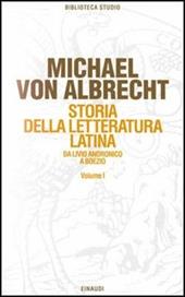 Storia della letteratura latina. Vol. 1: La letteratura dell'Età repubblicana.