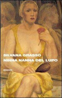 Ninna nanna del lupo - Silvana Grasso - Libro Einaudi 1997, Supercoralli | Libraccio.it