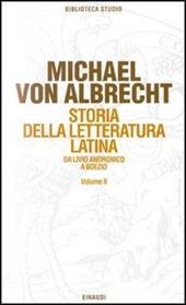 Storia della letteratura latina. Vol. 2: Letteratura dell'Età augustea e della prima età imperiale.