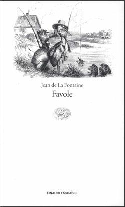 Favole - Jean de La Fontaine - Libro Einaudi 1997, Einaudi tascabili | Libraccio.it