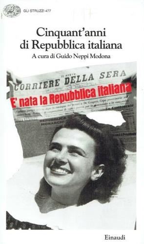 Cinquant'anni di Repubblica Italiana  - Libro Einaudi 1997, Gli struzzi | Libraccio.it