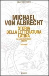 Storia della letteratura latina. Vol. 3: Letteratura della media e tarda età imperiale.
