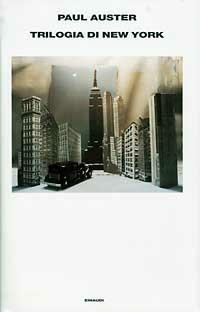Trilogia di New York - Paul Auster - Libro Einaudi 1997, Supercoralli | Libraccio.it