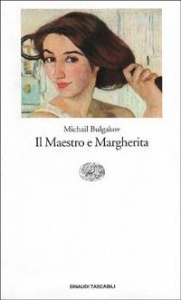Il Maestro e Margherita - Michail Bulgakov - Libro Einaudi 1996, Einaudi tascabili | Libraccio.it