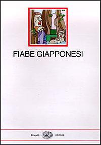 Fiabe giapponesi  - Libro Einaudi 1997, I millenni | Libraccio.it