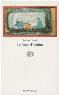 Le linee d'ombra - Amitav Ghosh - Libro Einaudi 1997, Einaudi tascabili | Libraccio.it