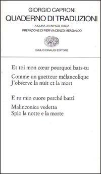 Quaderno di traduzioni - Giorgio Caproni - Libro Einaudi 1997, Collezione di poesia | Libraccio.it