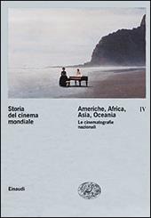 Storia del cinema mondiale. Vol. 4: Americhe, Africa, Asia, Oceania. Le cinematografie nazionali.