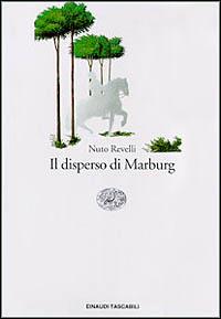 Il disperso di Marburg - Nuto Revelli - Libro Einaudi 1997, Einaudi tascabili | Libraccio.it
