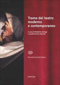 Storia del teatro moderno e contemporaneo. Vol. 4: Trame per lo spettatore  - Libro Einaudi 2003 | Libraccio.it