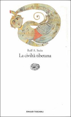La civiltà tibetana - Rolf A. Stein - Libro Einaudi 1996, Einaudi tascabili | Libraccio.it