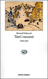 Tutti i racconti. 1940-1962