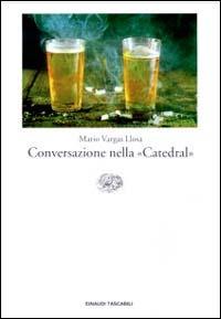 Conversazione nella «Catedral» - Mario Vargas Llosa - Libro Einaudi 1996, Einaudi tascabili | Libraccio.it