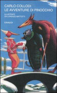 Le avventure di Pinocchio - Carlo Collodi, Lorenzo Mattotti - Libro Einaudi 2008, I millenni | Libraccio.it