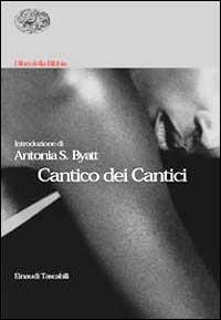 Cantico dei cantici  - Libro Einaudi 1999, Einaudi tascabili | Libraccio.it