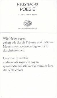 Poesie. Testo tedesco a fronte - Nelly Sachs - Libro Einaudi 2006, Collezione di poesia | Libraccio.it