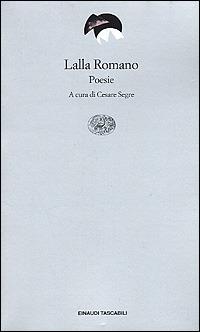 Poesie - Lalla Romano - Libro Einaudi 2001, Einaudi tascabili. Poesia | Libraccio.it