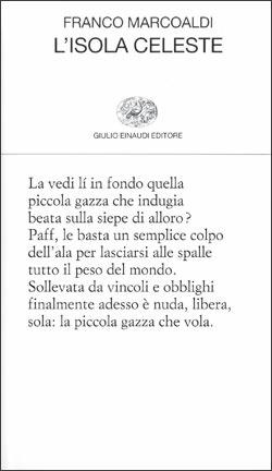 L' isola celeste - Franco Marcoaldi - Libro Einaudi 2000, Collezione di poesia | Libraccio.it