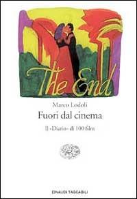 Fuori dal cinema - Marco Lodoli - Libro Einaudi 1999, Einaudi tascabili | Libraccio.it