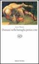 Domani nella battaglia pensa a me - Javier Marías - Libro Einaudi 2000, Einaudi tascabili | Libraccio.it