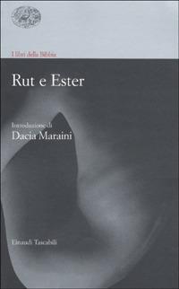 I libri della Bibbia. Rut e Ester  - Libro Einaudi 2001, Einaudi tascabili | Libraccio.it