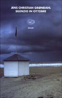 Silenzio in ottobre - Jens Christian Grondahl - Libro Einaudi 2003, I coralli | Libraccio.it