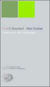 L' universo del romanzo - Roland Bourneuf, Réal Ouellet - Libro Einaudi 2000, Piccola biblioteca Einaudi. Nuova serie | Libraccio.it