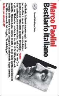 Bestiario italiano. Con videocassetta - Marco Paolini - Libro Einaudi 2000, Einaudi. Stile libero. Video | Libraccio.it