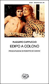 Edipo a Colono - Ruggero Cappuccio - Libro Einaudi 2001, Collezione di teatro | Libraccio.it
