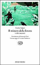 Il mistero della foresta - Emilio Salgari - Libro Einaudi 2002, Einaudi tascabili | Libraccio.it