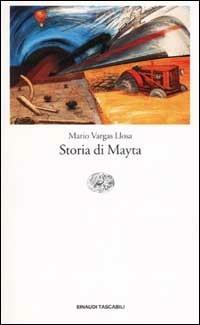 Storia di Mayta - Mario Vargas Llosa - Libro Einaudi 2002, Einaudi tascabili | Libraccio.it