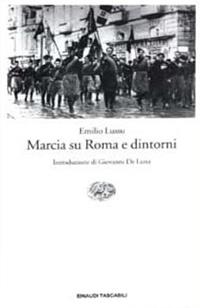 Marcia su Roma e dintorni - Emilio Lussu - Libro Einaudi 2002, Einaudi tascabili | Libraccio.it