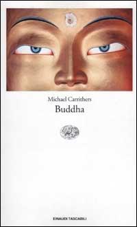 Buddha - Michael Carrithers - Libro Einaudi 2003, Einaudi tascabili | Libraccio.it